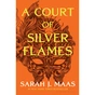 Книга A Court of Silver Flames - Sarah J. Maas Bloomsbury (9781526635365) - зменшене зображення 1