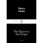 Книга The Figure in the Carpet - Henry James Penguin (9780141397580) - зменшене зображення 1