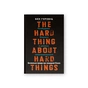 Книга Безжальна правда про нещадний бізнес. Розбудова бізнесу в умовах невизначеності - Бен Горовіц Наш Формат (9786177279210) - preview 1