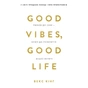 Книга Good Vibes, Good Life. Любов до себе - ключ до розкриття вашої величі - Векс Кінґ BookChef (9786175481912) - уменьшенное изображение 1