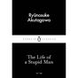 Книга The Life of a Stupid Man - Ryunosuke Akutagawa Penguin (9780141397726) - зменшене зображення 1