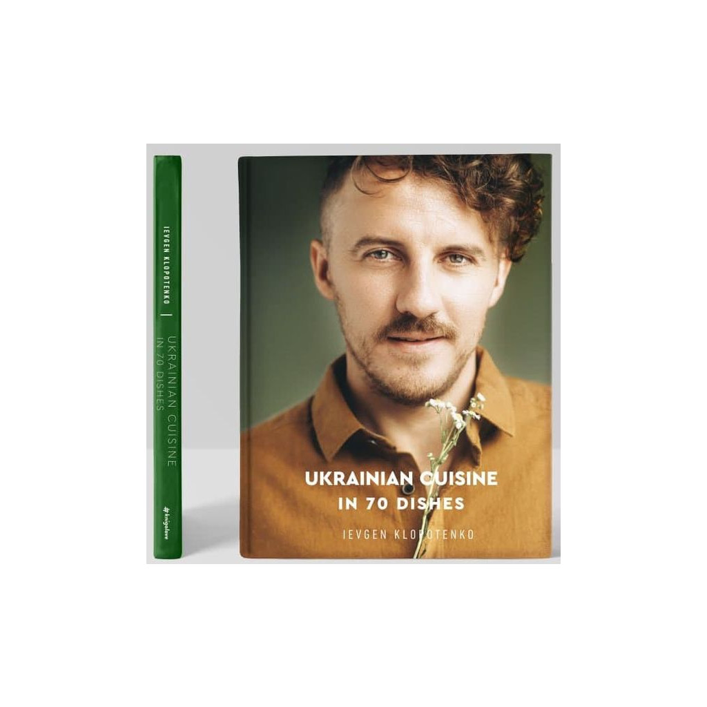 Книга Ukrainian Cuisine in 70 Dishes - Ievgen Klopotenko #книголав (9786177820856) - зображення 5